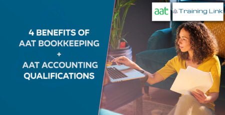 4 Benefits of an AAT Bookkeeping or Accounting Qualification