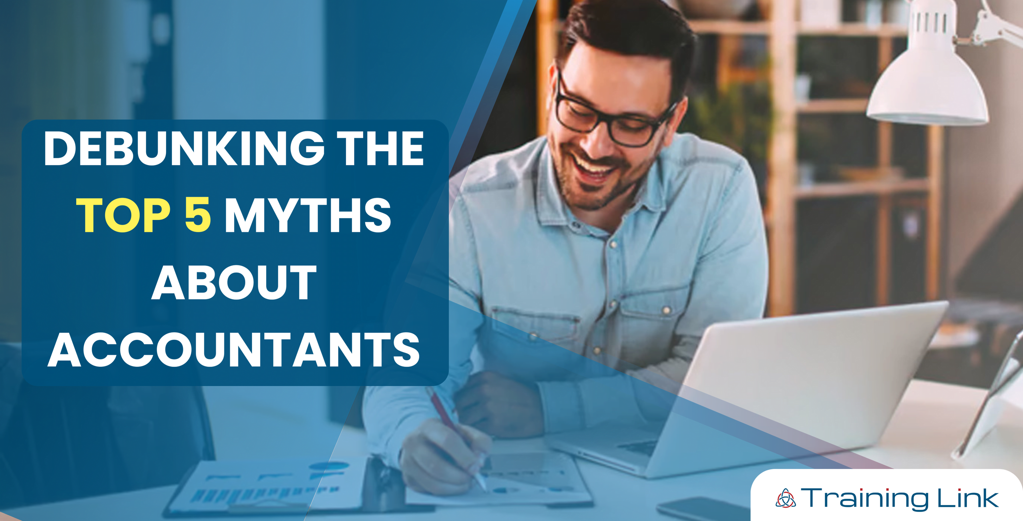 Debunking the Top 5 Myths about Accountants - Feautred Image 1509