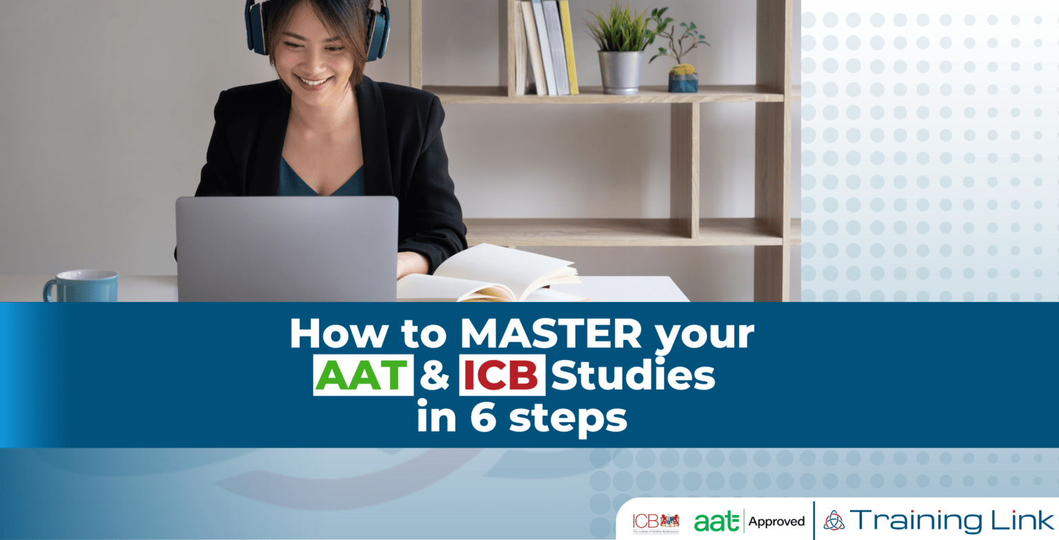 How to master your AAT & ICB Studies in 6 steps | Training Link