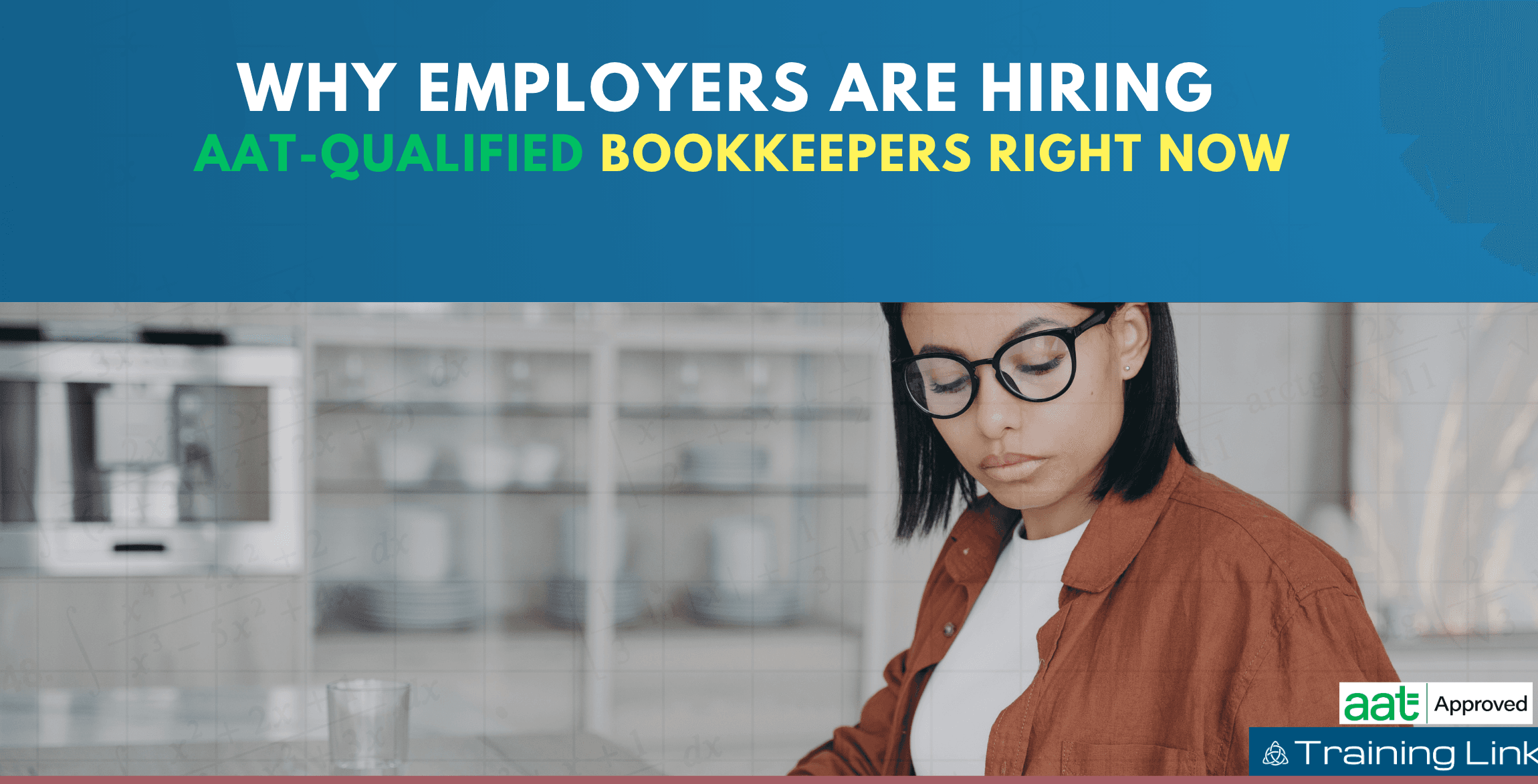 Blog Post - Why Employers Are Hiring AAT-Qualified Bookkeepers Right Now